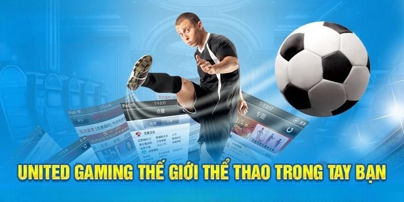 tong quan united gaming Tổng quan United Gaming